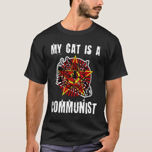 私の猫は失礼な共産主義者の猫 Tシャツ (正面)
