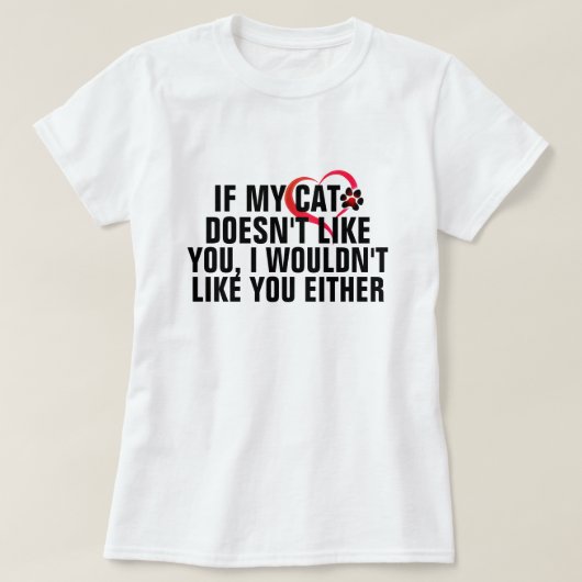 私の猫は猫ママおもしろいミームが嫌い Tシャツ (デザイン正面)