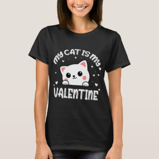 私の猫は私のバレンタイン 猫好き 猫のトレーニング ペット Tシャツ