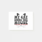 私の猫は請求書を払ったばかりの家を所有しているおもしろい ポストイット (正面)