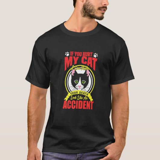 私の猫を傷つけたなら Tシャツ (正面)