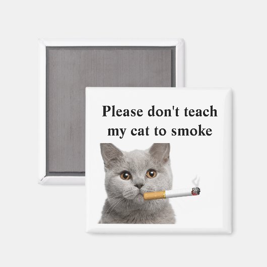 私の猫を教え煙に吸わないでくれ マグネット (正面/裏面)