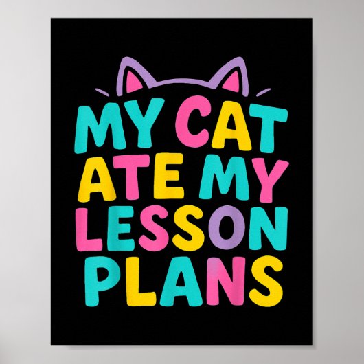 私の猫食べは女性のためのおもしろい先生 ポスター (正面)