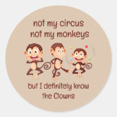 私の猿ではない私のサーカス感動的引用文 ラウンドシール (正面)