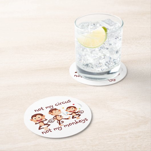 私の猿ではない私のサーカス感動的引用文 ラウンドペーパーコースター (インサイチュ)