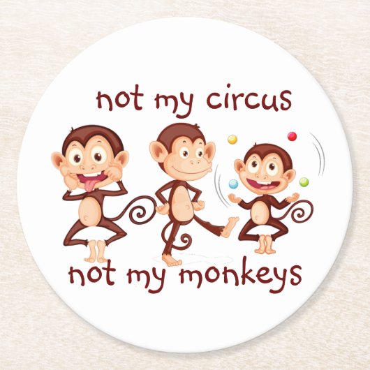 私の猿ではない私のサーカス感動的引用文 ラウンドペーパーコースター (正面)
