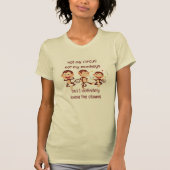 私の猿ではない私のサーカス感動的引用文 Tシャツ (正面)