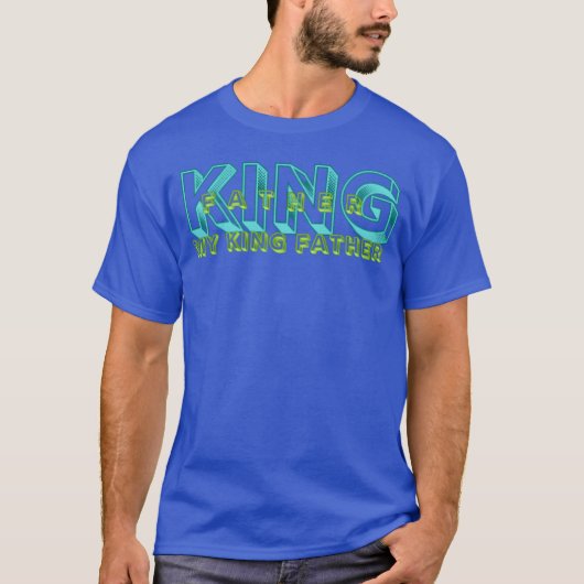 私の王の父の父の家族 Tシャツ (正面)