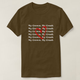 "私の王冠 私の憧れ" バレンタイン ヘアカスタムTシャツ Tシャツ