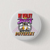 私の現実は違う! 缶バッジ (正面)