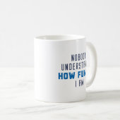 私の現状を誰もおもしろい理解しない コーヒーマグカップ (正面右)
