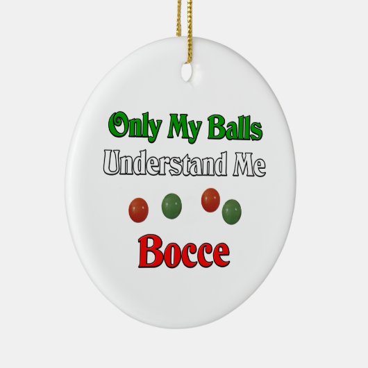 私の球だけ私の言うことがわかります。 Bocce. セラミックオーナメント (右)