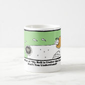 私の球はソファの下にあります! コーヒーマグカップ (中央)