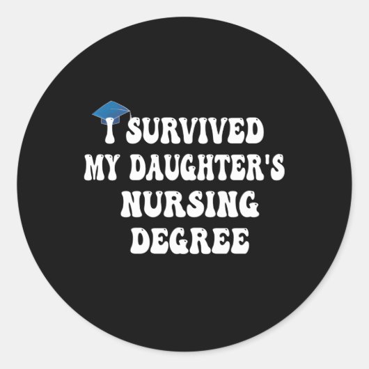 私の生き延び娘の看護の学位ナースマスト ラウンドシール (正面)