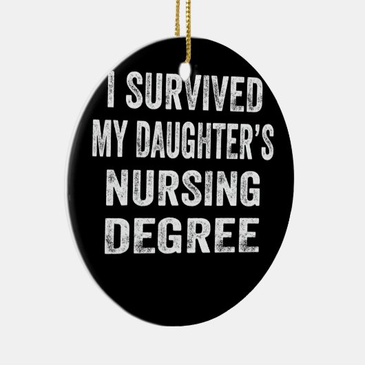 私の生き延び娘の看護の学位 セラミックオーナメント (右)