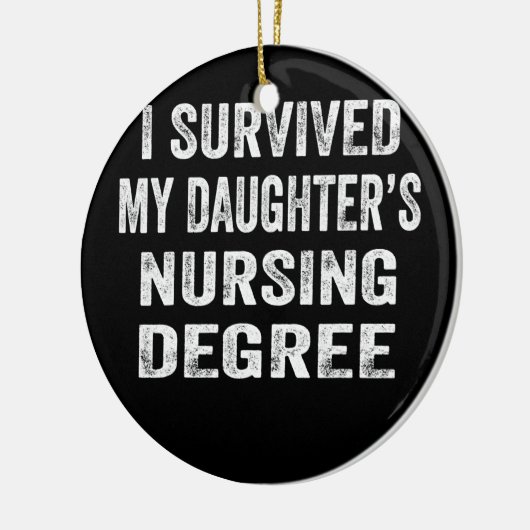 私の生き延び娘の看護の学位 セラミックオーナメント (左)