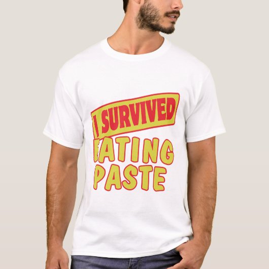 私の生き延び食べ物ペースト Tシャツ (正面)