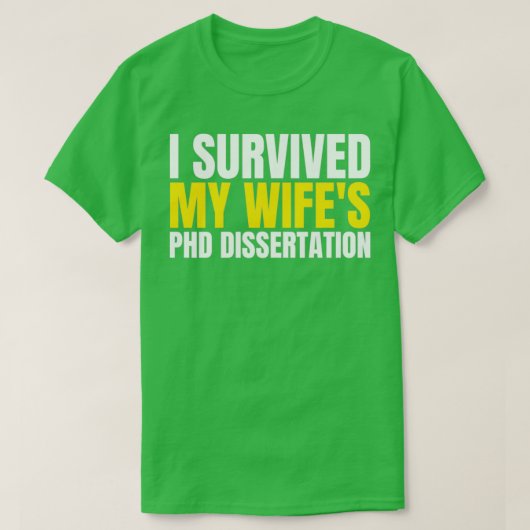 私の生き延びWifex27s PhD論文9 Tシャツ (デザイン正面)