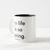 私の生命はそう退屈で大きいマグです ツートーンマグカップ (正面左)