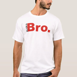 私の生命はBroの妻虐待者です Tシャツ