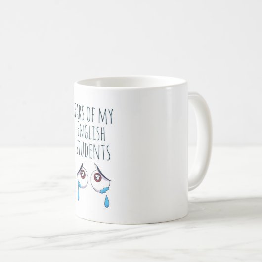 私の生徒たちの涙 |おもしろい先生 コーヒーマグカップ (正面右)
