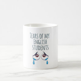 私の生徒たちの涙 |おもしろい先生 コーヒーマグカップ