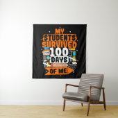 私の生徒たちは私を100日間耐えた タペストリー (インサイチュ)