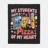 私の生徒は私のハート先生のピザを持っている フリースブランケット (正面)