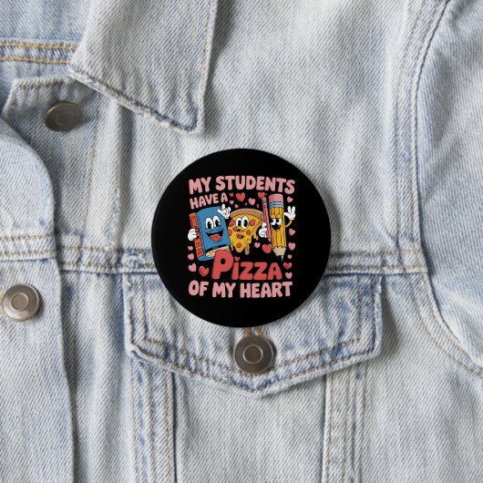 私の生徒は私のハート先生のピザを持っている 缶バッジ (インサイチュ)