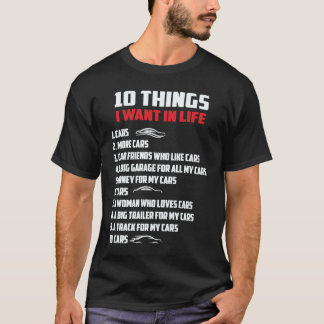 私の生活の中で欲しいもの10車の運転手 Tシャツ
