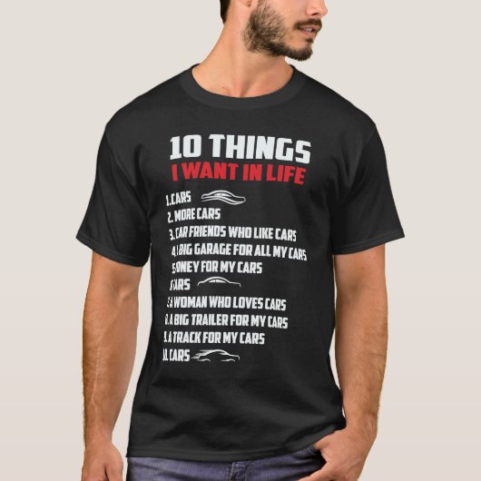 私の生活の中で欲しいもの10車の運転手 Tシャツ (正面)