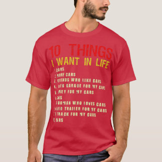 私の生活の中で欲しいもの10車より多くの車おもしろい Tシャツ