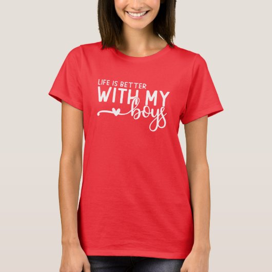 私の男の子、母のシャツ、トレンディー母と人生は良い Tシャツ (正面)