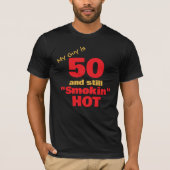 私の男は50で、まだホット煙 | 50誕生日 Tシャツ (正面)