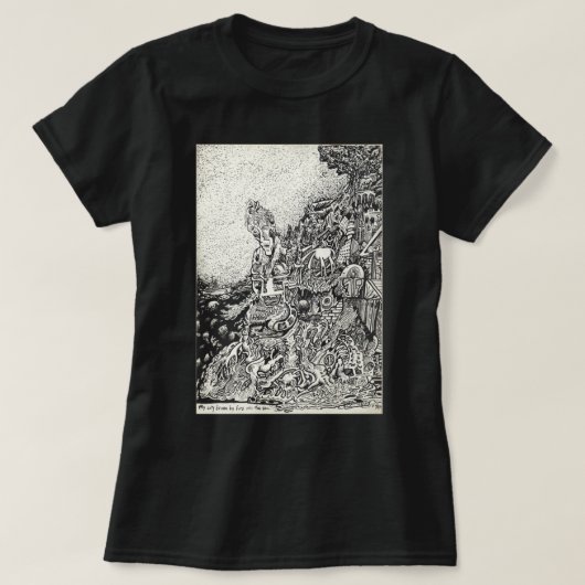 私の町は海に火で追い込まれた Tシャツ (デザイン正面)