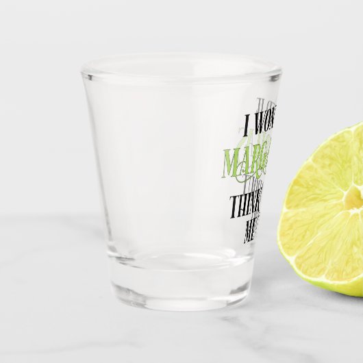 私の疑問に思もしこと考えもマルガリータ ショットグラス (左)