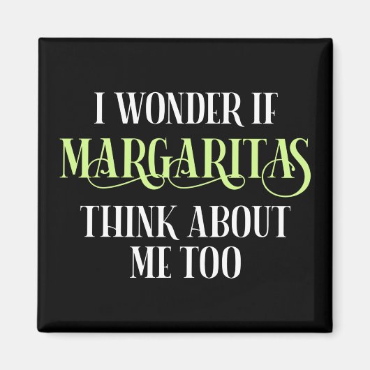 私の疑問に思もしこと考えもマルガリータ マグネット (正面)