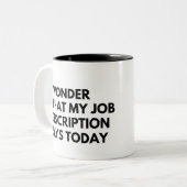 私の疑問に思仕事の記述は今日のおもしろい ツートーンマグカップ (正面左)