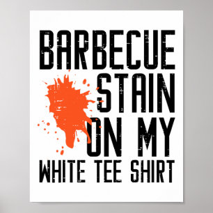 私の白いTee Bbq肉男性のおもしろいByrbecueステイン ポスター