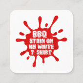 私の白TシャツのBBQステインおもしろいことわざSarcast スクエア名刺 (裏面)