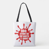 私の白TシャツのBBQステインおもしろいことわざSarcast トートバッグ (裏面)