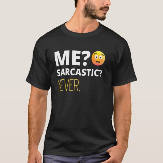 私の皮肉な決して引用文ユーモア Tシャツ (正面)