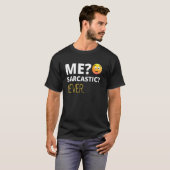 私の皮肉な決して引用文ユーモア Tシャツ (正面フル)