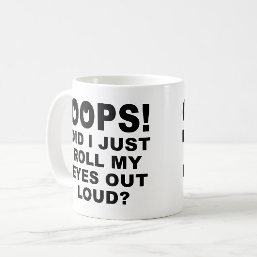 私の目の騒々しいおもしろマグカップかタンブラーを出して下さい コーヒーマグカップ (正面左)