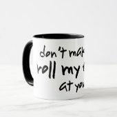 私の目を転がって下さい マグカップ (正面左)