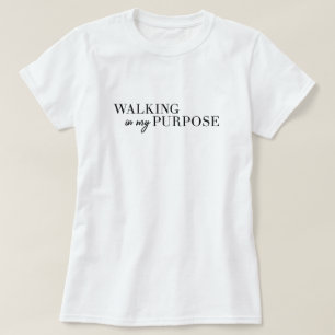 私の目的のTシャツで歩くこと Tシャツ