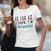 私の知る限りでは楽しい Tシャツ