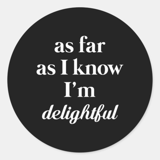 私の知る限り、私は楽しい背筋を持っている ラウンドシール (正面)