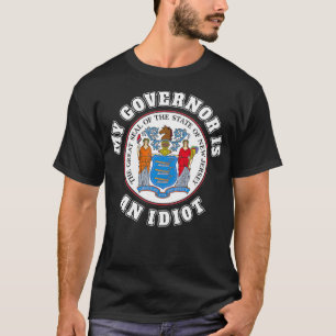 私の知事はニュージャージーおもしろいティーの愚か者だ Tシャツ