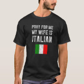私の祈妻はことわざの家族イタリアンだ Tシャツ (正面)
